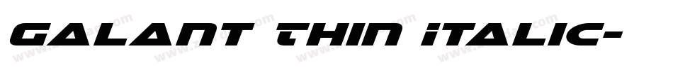 Galant Thin Italic字体转换